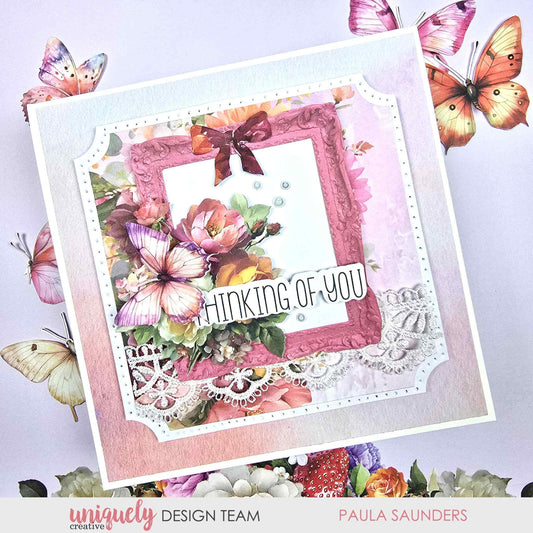 Handmade card using Uniquely Creative Oh So Lovely collection featuring a pink ornate frame, floral bouquet and Thinking of You sentiment by Paula Saunders
