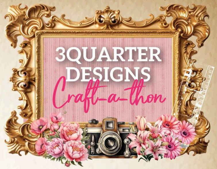 3Quarter Designs Craft-a-Thon event logo featuring ornate gold frame, pink florals, vintage camera, and script typography
