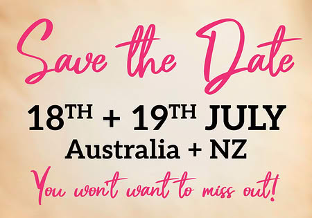 Save the Date announcement for 18th and 19th July in Australia and NZ with pink and black text on a beige background.