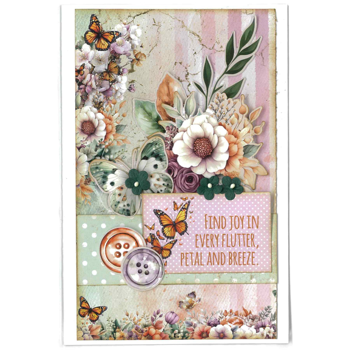 Portrait card with butterflies and layered flowers above a pink panel reading “Find joy in every flutter, petal and breeze” made with the Butterfly Grove Card Making Kit by 3Quarter Designs