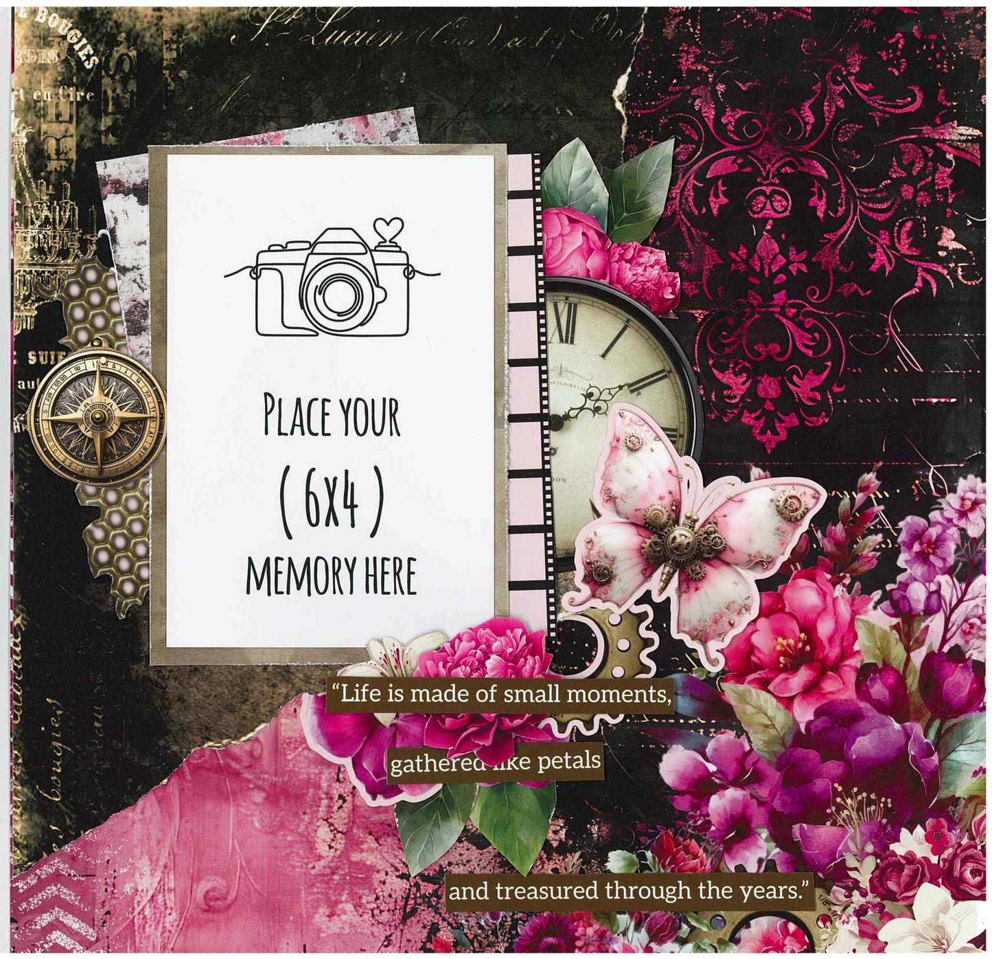 Sample 12x12 scrapbook layout using Mrs Aeronaut kit with a 6x4 photo mat, steampunk butterfly, vintage clock, brass compass, film strip, damask paper and Life Is Made of Small Moments Gathered Like Petals and Treasured Through the Years sentiment on dark and cerise backgrounds