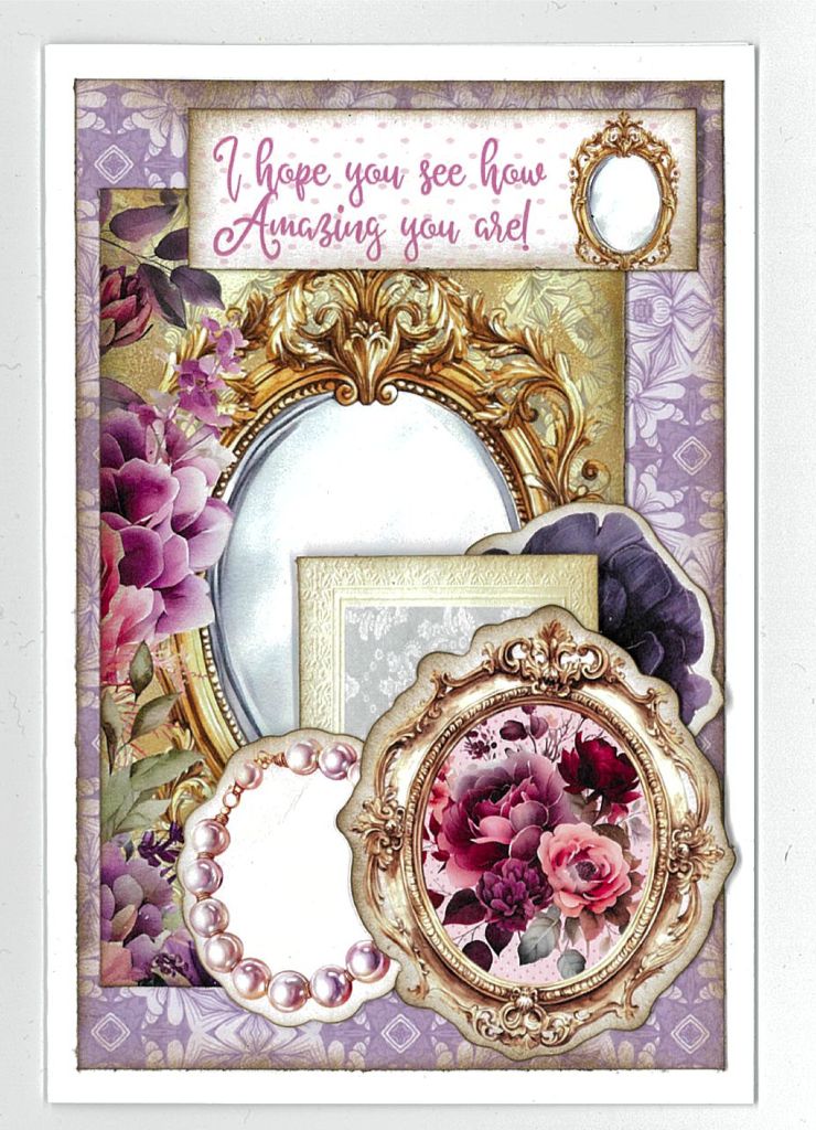 Handmade card with vintage frames, pearl accents, florals, and “I hope you see how Amazing you are!” sentiment from Petal Serenade collection