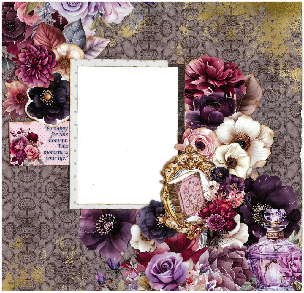Petal Serenade layout by 3Quarter Designs — central dotted photo mat surrounded by purple, pink and burgundy florals, gold‑gray ornate background, purple glass perfume bottle, ornate gold frame with a pink book, and the quote “Be happy for this moment. This moment is your life.”