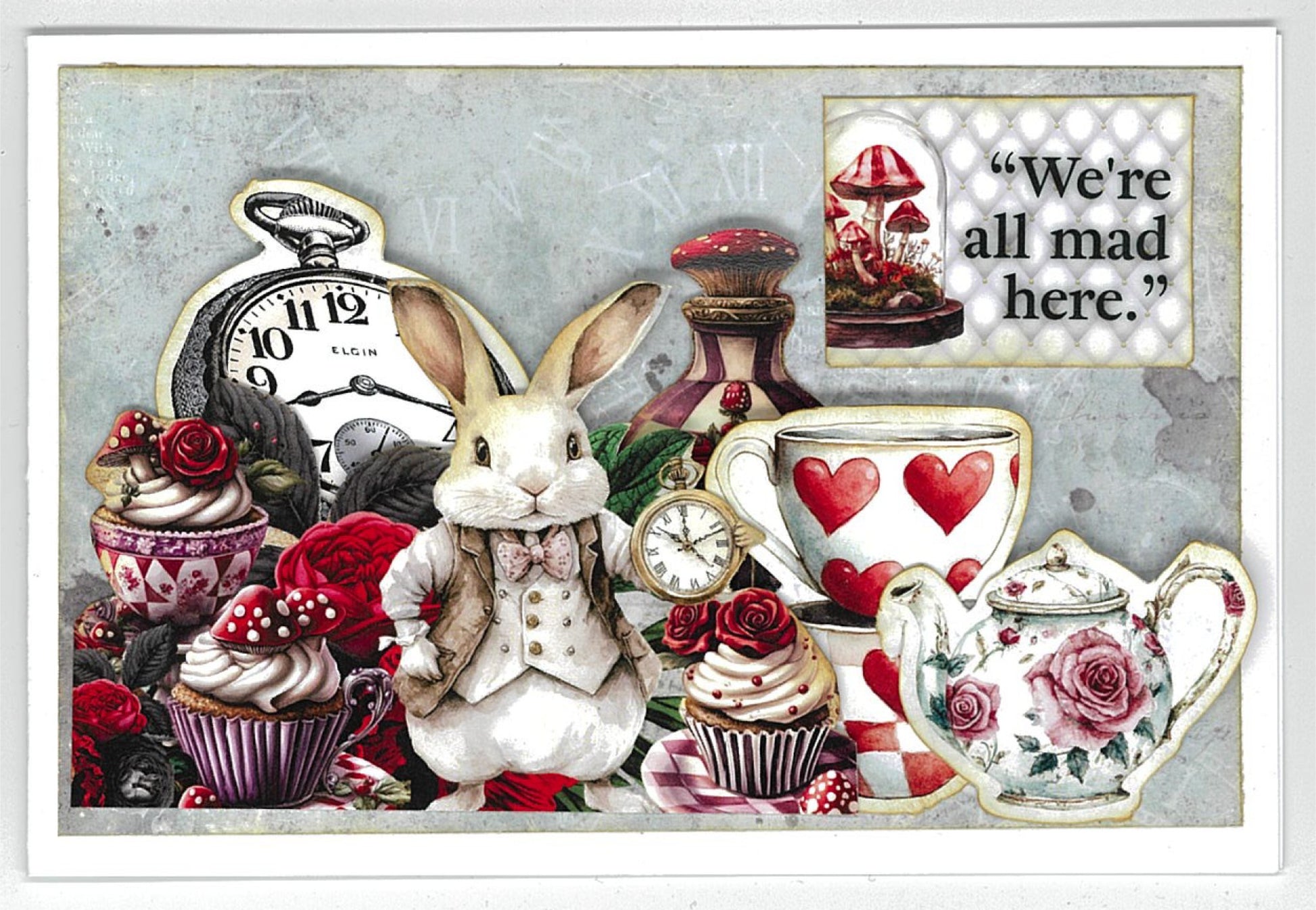 Red Queen card sample featuring White Rabbit in waistcoat with pocket watch, cupcakes with mushroom toppers, roses, teacup with hearts, vintage bottle and we're all mad here quote with mushroom cloche on distressed grey background