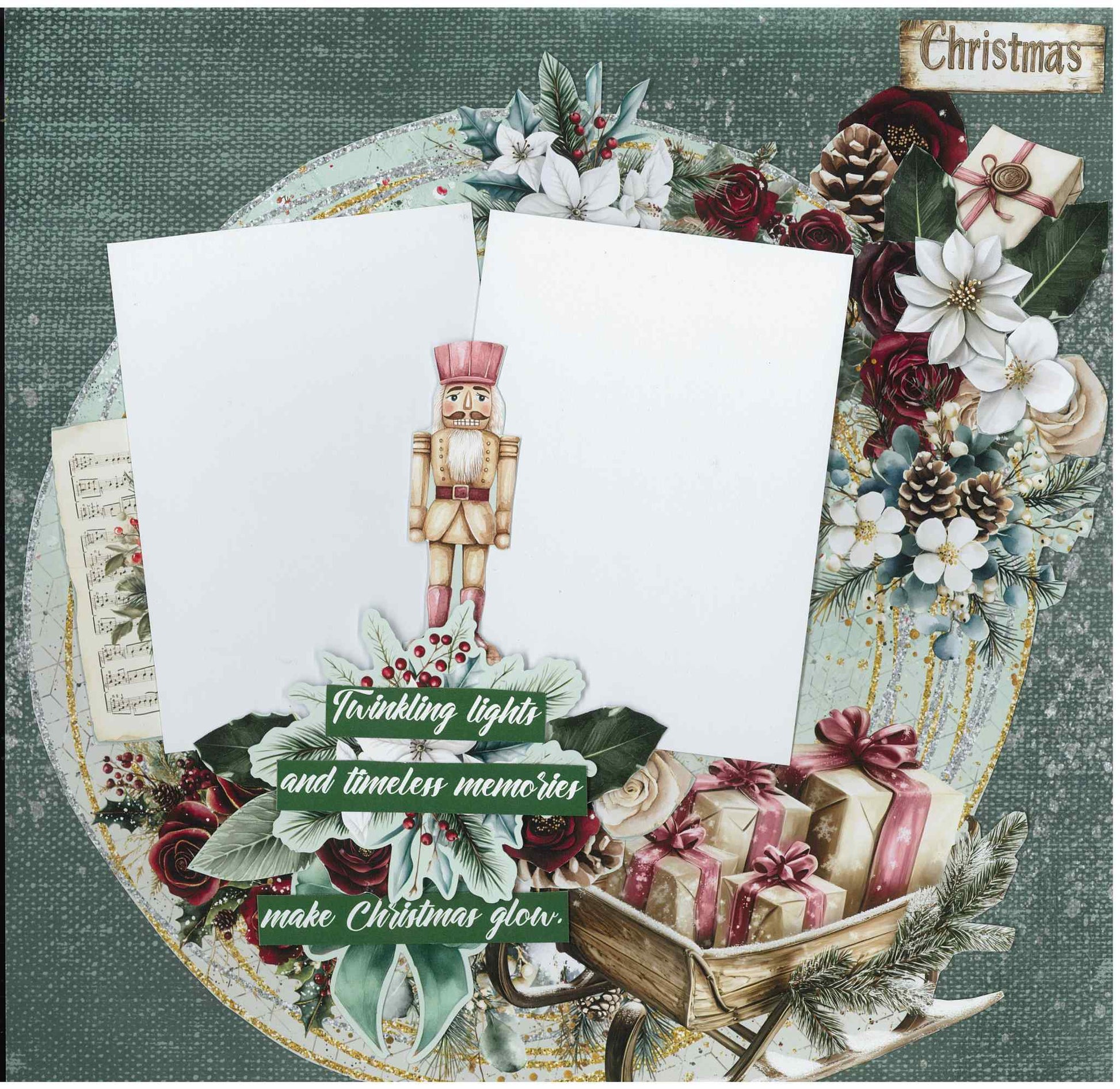 Silent Night 12x12 two-photo scrapbook layout featuring nutcracker, wooden sleigh piled with gifts, burgundy and white roses, poinsettia, pine cones, holly and Twinkling lights and timeless memories make Christmas glow sentiment on teal background