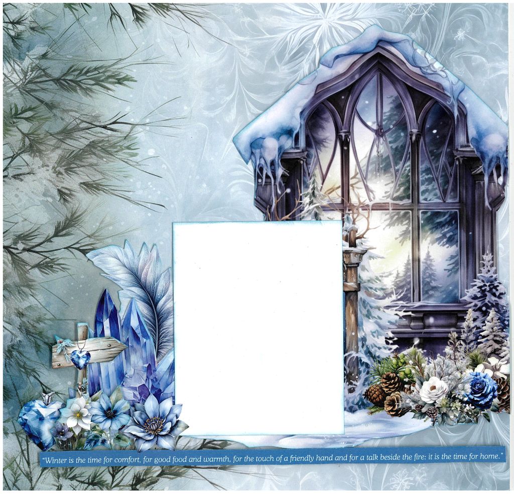 Winter scrapbook page featuring gothic window, pinecones, florals, and quote “Winter is the time for comfort…”
