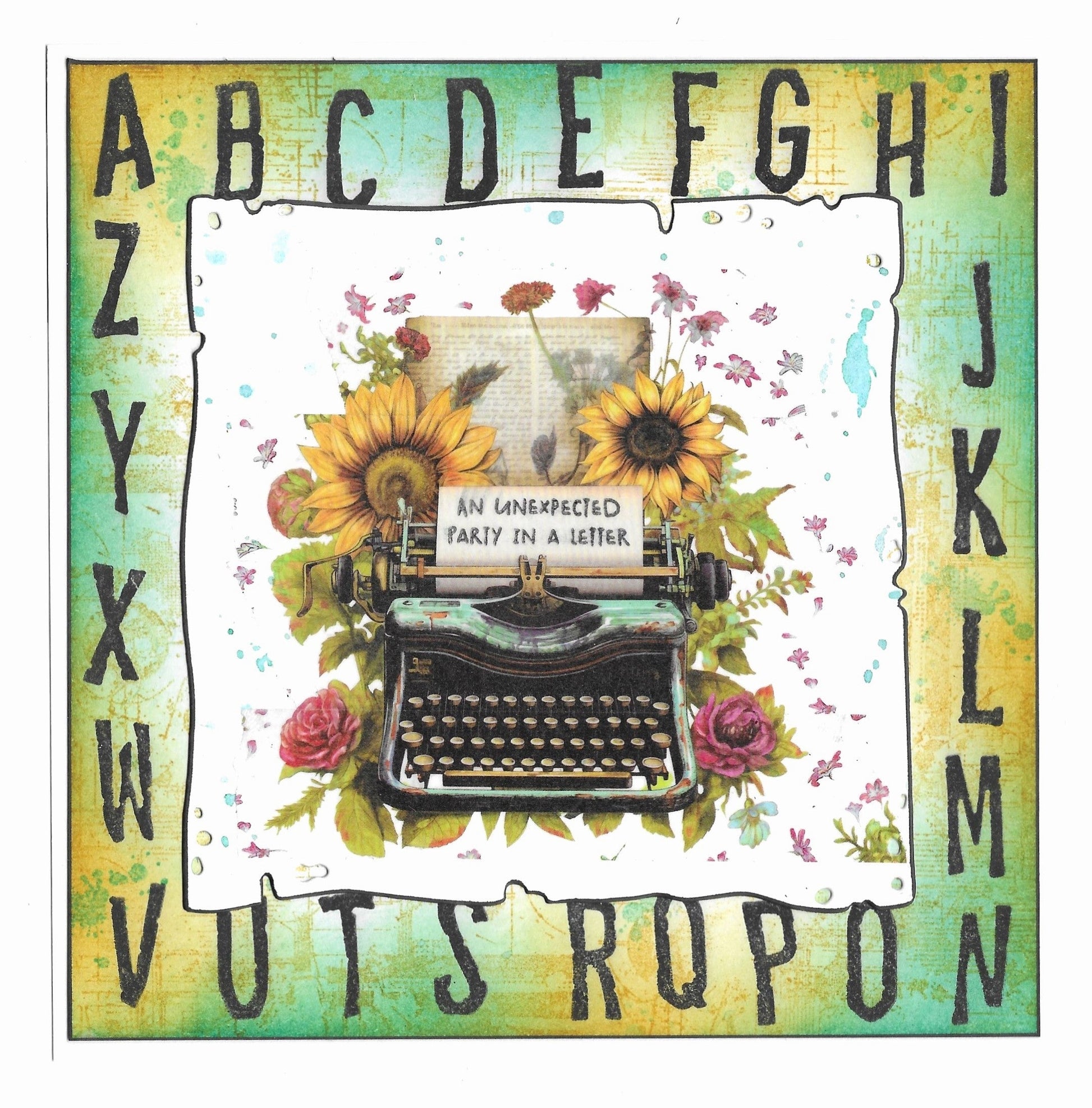 Mixed media card featuring AALL & Create Spelling Spectacle alphabet stamps with vintage typewriter, sunflowers, roses, and 'An Unexpected Party in a Letter' sentiment on green and yellow textured background