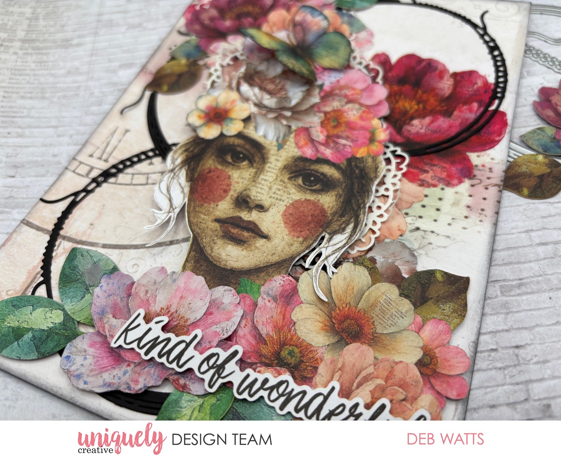 Mixed media card with Uniquely Creative Dressed in Daydreams vintage girl portrait, watercolour florals, lace doily, and 'kind of wonderful' sentiment on distressed background