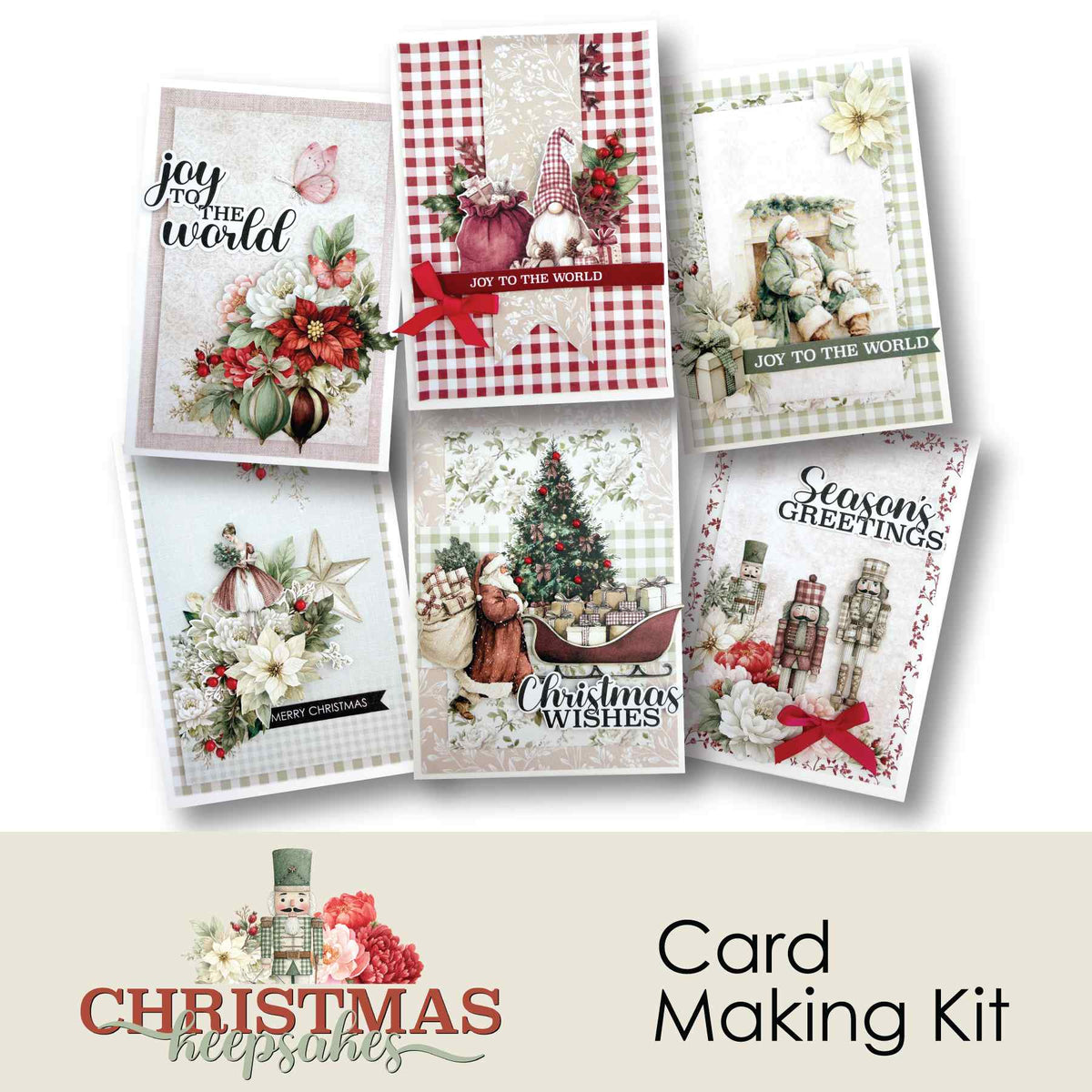 Six Christmas-themed greeting cards displayed together with a beige banner at the bottom reading 'Christmas Keepsakes' and 'Card Making Kit'. The cards feature vintage holiday illustrations including flowers, nutcrackers, a Christmas tree, and phrases like 'joy in the world' and 'Seasons Greetings'.