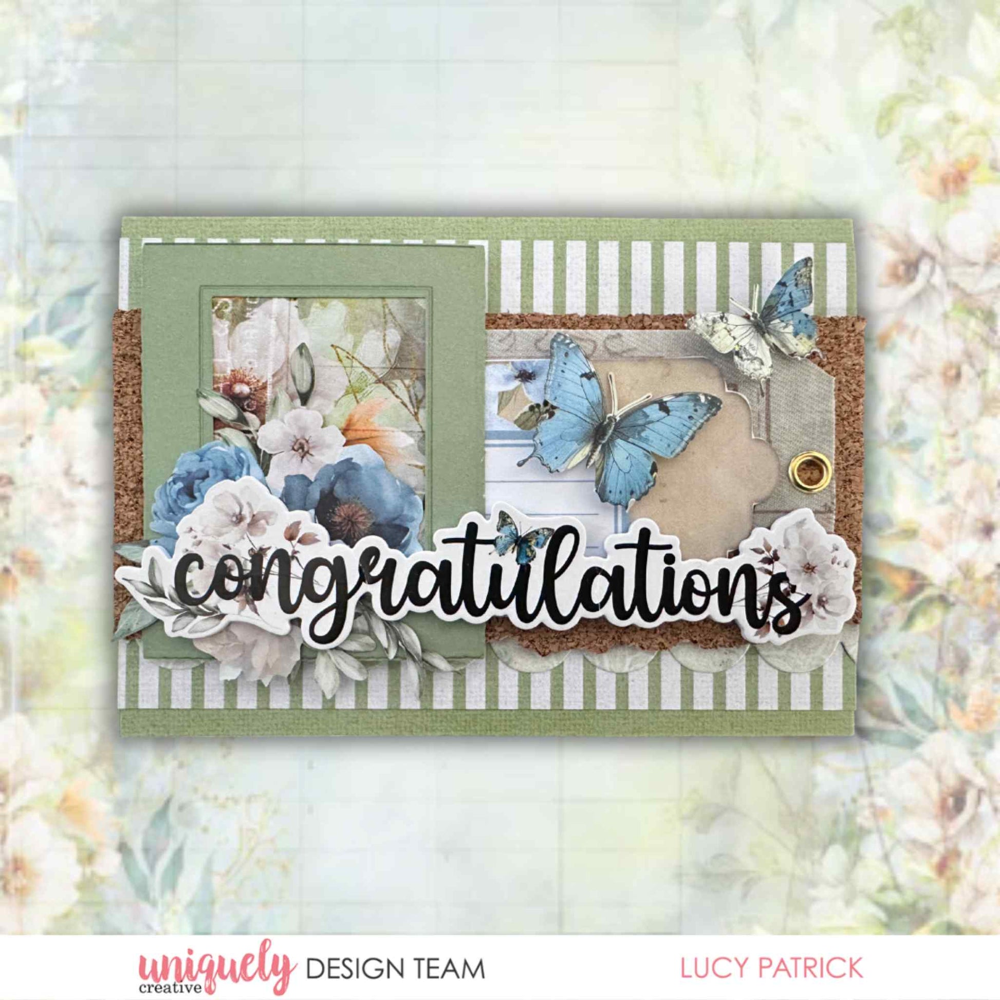 Handmade landscape Congratulations card featuring blue butterfly and floral die-cuts layered over sage green panels and striped patterned paper, made with Uniquely Creative Delighted Curiosities