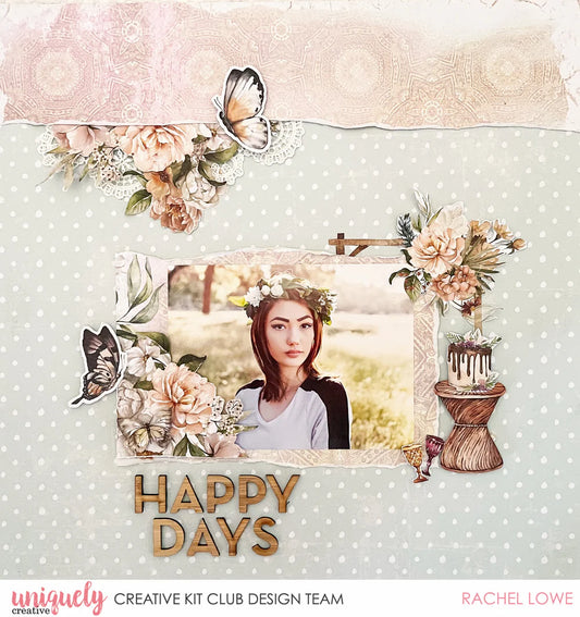 Uniquely Creative Wooden Alphabet embellishments used on a scrapbook layout titled Happy Days by Uniquely Creative Kit Club design team member Rachel Lowe