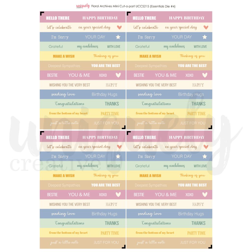 Uniquely Creative Floral Archives Mini Cut-a-part UCCS215 coordinates with Essentials Die #4 — cardstock labels with versatile sentiments like “Happy Birthday,” “Thinking of You,” and “Congratulations,” ideal for layering onto handmade cards, scrapbook pages, and journalling spreads.