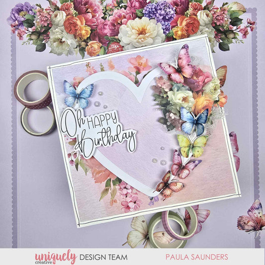 Handmade birthday card using Uniquely Creative Oh So Lovely collection featuring a heart die cut, butterflies and Oh Happy Birthday sentiment by Paula Saunders